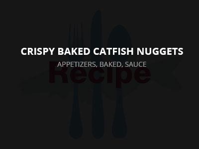 Crispy Baked Catfish Nuggets