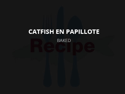 Catfish en Papillote