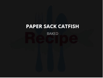 Paper Sack Catfish