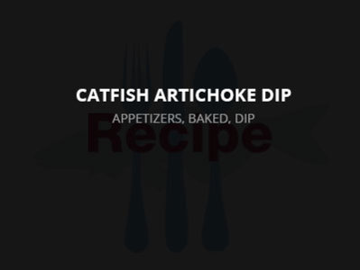 Catfish Artichoke Dip